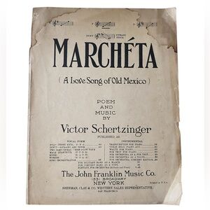 Marcheta A Love Song Of Old Mexico Poem And Music By Victor SchertzingerAntique